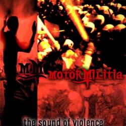 Motör Militia : The Sound of Violence